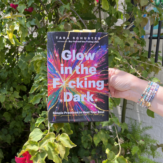Glow in the F*cking Dark by Tara Schuster