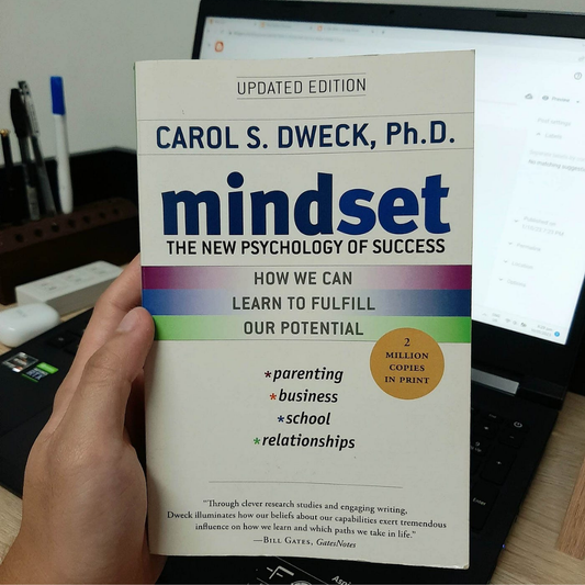 Mindset: The New Psychology of Success by Carol S. Dweck