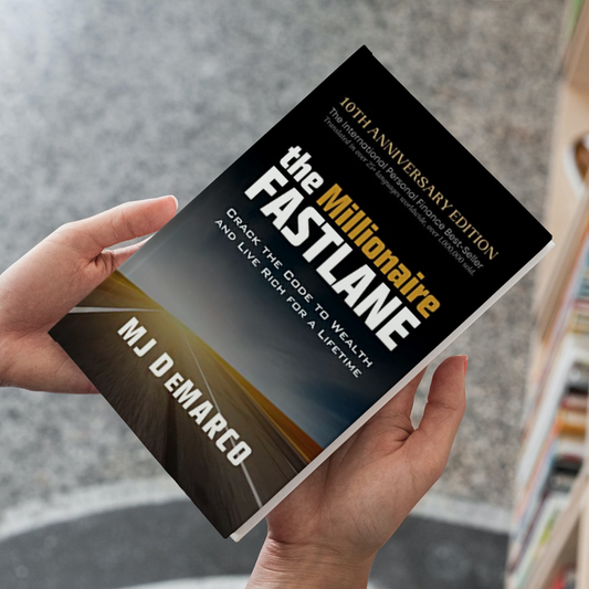 The Millionaire Fastlane by MJ DeMarco