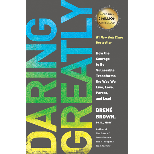 Daring Greatly by Brené Brown