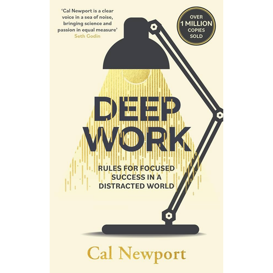 Deep Work by Cal Newport