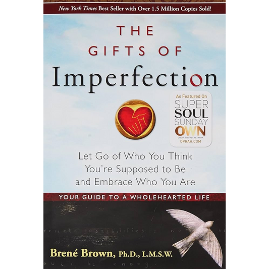 The Gifts of Imperfection by Brené Brown