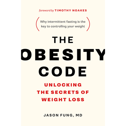 The Obesity Code by Dr. Jason Fung
