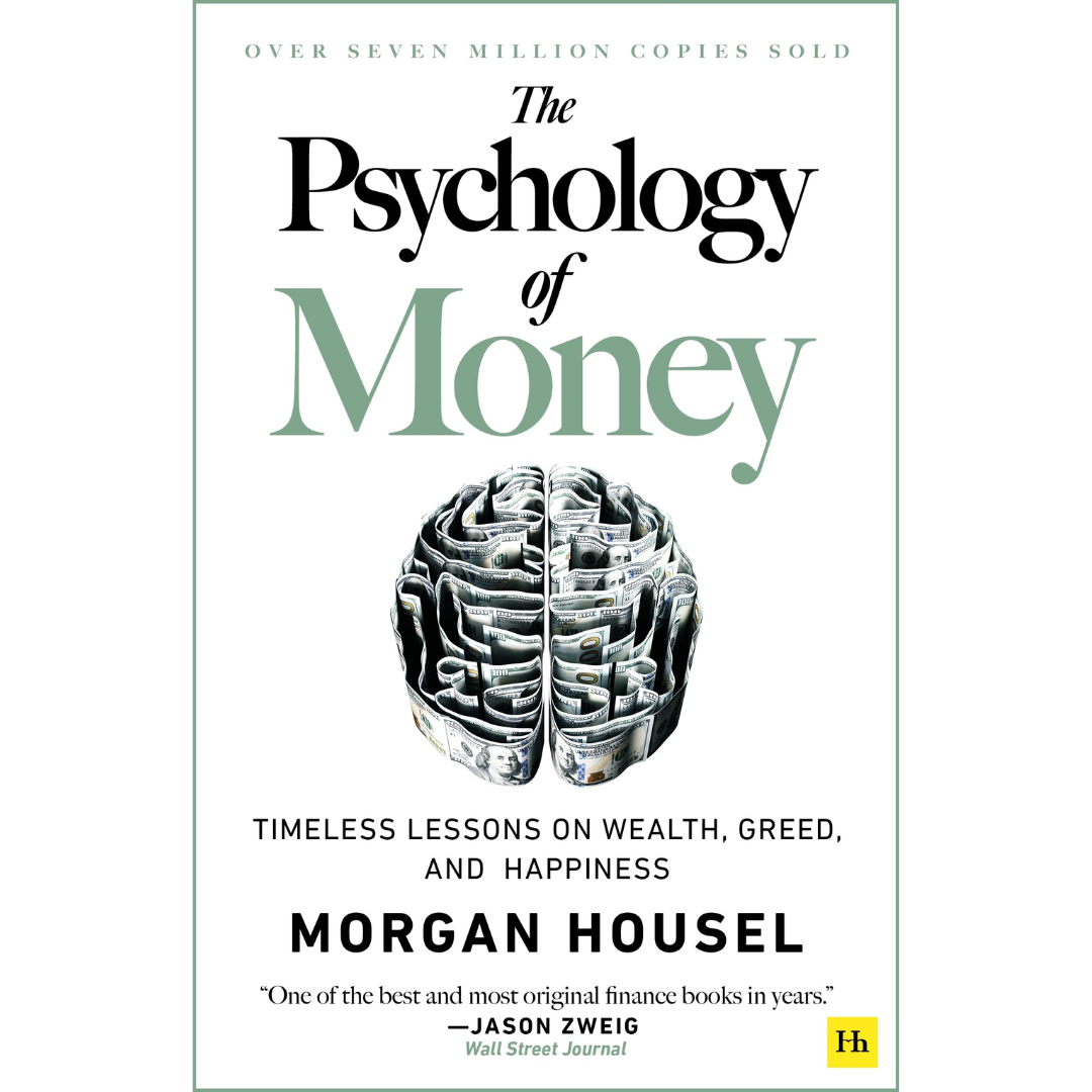 The Psychology of Money by Morgan Housel