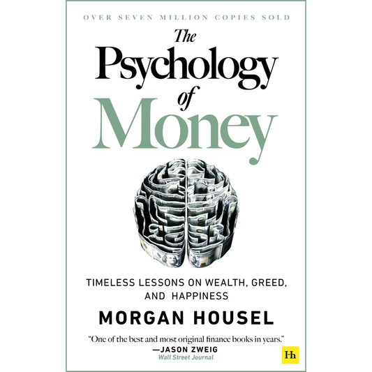 The Psychology of Money by Morgan Housel